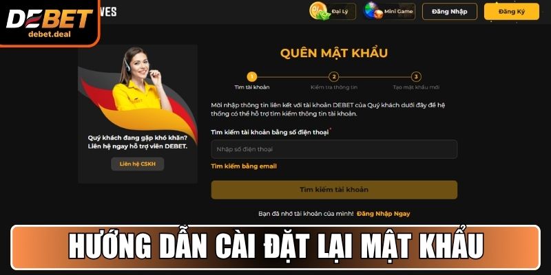 Hướng dẫn cài đặt lại mật khẩu đăng nhập Debet nếu quên