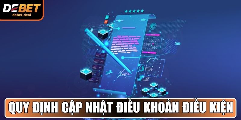 Quy định về cập nhật điều khoản điều kiện mới nhất