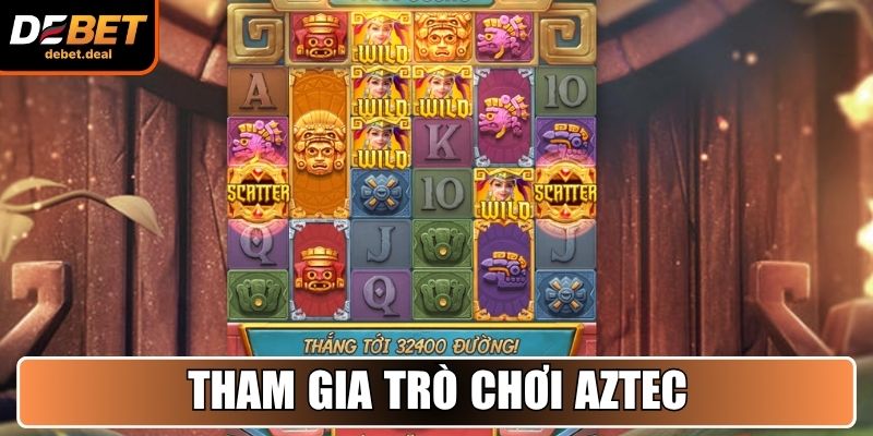 Tham gia trò chơi Aztec