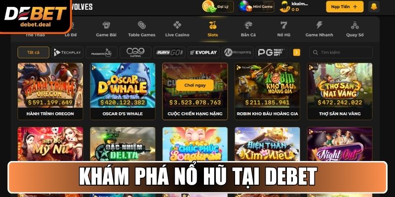 Khám phá Nổ Hũ tại Debet